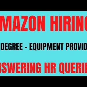 Amazon Hiring | No Degree - Equipment Provided | Answering HR Queries | Work From Home Job | Remote