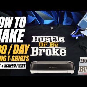 How To Make $100+ A Day Selling T-Shirts Online (Cricut + Screen Printing)