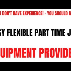 If You Don't Have Experience! - You Should Apply | Part Time Work From Home Job | Equipment Provided