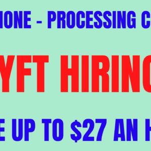 Non Phone | Lyft Hiring | Earn Up To $27 An Hour | Best Non Phone Work From Home Job | Remote 2022