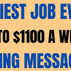 Easiest Job Ever | Up To $1100 A Week | Taking Messages | Best Work From Home Job | Online Jobs 2022