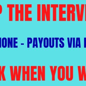 Skip The Interview | Non Phone - Payouts Via Paypal | Work When You Want | Work From Home Job 2022