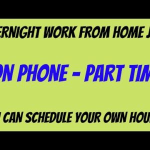 Overnight Non Phone Part Time Work From Home Job | You Can Schedule Your Own Hours | Online Jobs