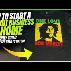 How To Start A T-Shirt Business At Home (The ONLY Video You Will Need To Watch)