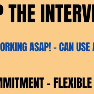 Skip The Interview | Start Working Asap! - Can Use Your Phone | No Commitment | Work From Home Job