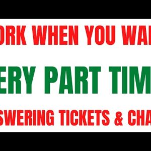 Work When You Want | Very Part Time | Answering Tickets & Chats | Best Work From Home Jobs 2022