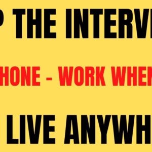 Skip The Interview | Non Phone - Work Whenever | All Countries Welcome | Work From Home Job 2022