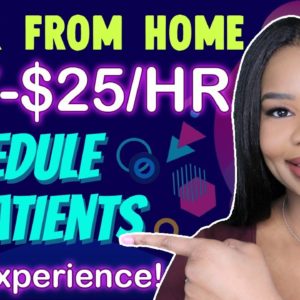 $17-$25 PER HOUR ONLINE JOBS! SCHEDULE APPOINTMENTS! NO DEGREE LITTLE EXPERIENCE WORK FROM HOME JOBS