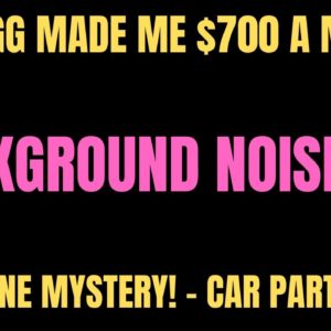 This Egg Made Me $700 A Month | Background Noise Ok! | Telephone Mystery - Calling For Car Parts