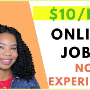 💻 Earn $10 per hour! | Online, Remote Work-At-Home Jobs August 2019