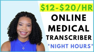 Online Transcriber Jobs (night hours) | Online, Remote Work-At-Home Jobs August 2019