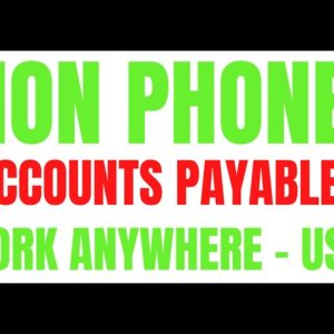 Non Phone | Accounts Payable | Work Anywhere - USA | Best Non Phone Work From Home Job | Remote 2022