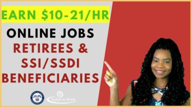 💻Online Jobs for Retired Seniors & SSI/SSDI Beneficiaries | Online, Remote Work-At-Home Jobs 2020