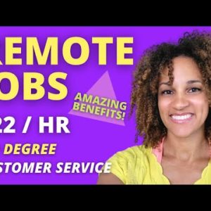 🤑$46k/yr REMOTE CUSTOMER SERVICE JOBS | NO DEGREE LITTLE TO NO EXPERIENCE | Work From Home Jobs 2022