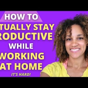 Best Work From Home Productivity Tips So You Don't GET FIRED From Your Remote Job!