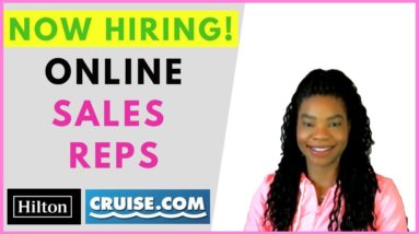 Now Hiring Hotel & Cruise Sales reps! Online, Remote Work From Home Jobs | January 2019