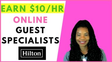 Hilton Hotels is Hiring Online Guest Specialists! | Online, Remote Work From Home Jobs February 2019