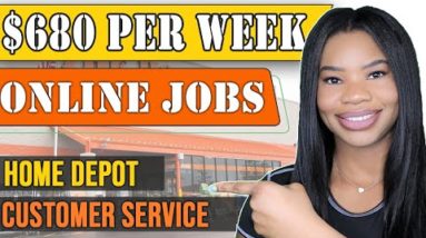 🤑 $680 PER WEEK ONLINE JOBS! HOME DEPOT NOW HIRING VIRTUAL CUSTOMER REPS | WORK FROM HOME JOBS 2022