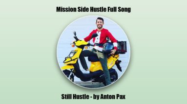 Still Hustle (Mission Side Hustle Outro) - by Anton Pax