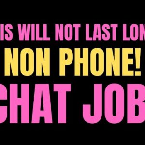 This Will Not Last Long! | Non Phone| Chat Job| Best Non Phone Work From Home Job Hiring Now