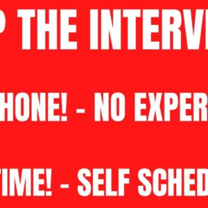 Skip The Interview | Non Phone - No Experience | Part Time - Self Scheduling | Work From Home Job