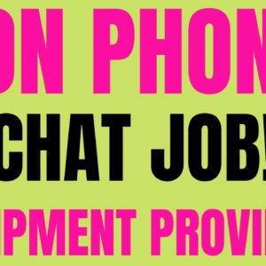 Non Phone | Chat Job | Equipment Provided | Best Non Phone Work From Home Job Hiring Now 2022