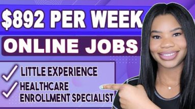 🤑 $892 PER WEEK! HEALTHCARE ONLINE JOBS! NO DEGREE + LITTLE EXPERIENCE | WORK FROM HOME JOBS 2022