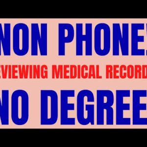 Non Phone Work From Home Job | Reviewing Medical Records | No Degree | Remote Jobs Hiring Now 2022