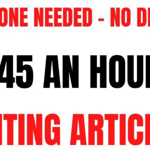 No Phone Needed - No Degree | $45 An Hour | Writing Articles | Best Non Phone Work From Home Job