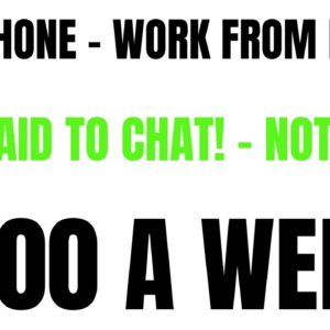 Non Phone Work From Home Job | Get to Chat! Not Talk!  $600 A Week | Online Job Hiring Now 2022