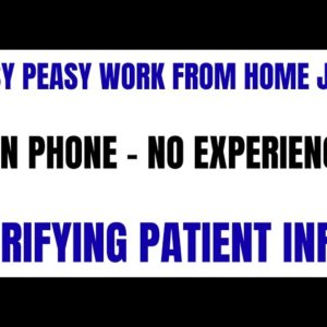 Easy Peasy Work From Home Job | Non Phone - No Experience | Verifying Patient Info | Remote Jobs