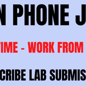 Non Phone Work From Home Job | Part Time Online Job | Transcribe Lab Submissions | Remote Job