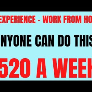 No Experience - Work From Home | Anyone Can Do This | $520 A Week | Work From Home Job Hiring Now