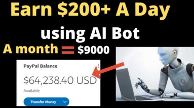 Fastest Way To Make $200+ /Day Using AI Bot | Make Money Online For Beginners | Earn Passive Income