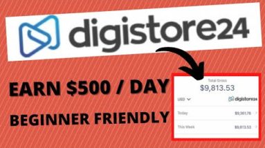 Make $500 /Day | Digistore24 Tutorial for Beginners(Copy And Paste) |Digistore24 Affiliate Marketing