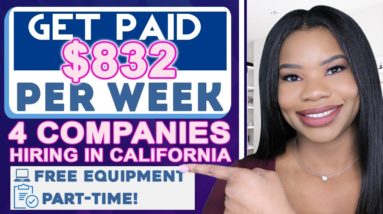 $832 PER WEEK ONLINE JOBS! 4 WORK FROM HOME JOBS HIRING IN CALIFORNIA! | WORK FROM HOME JOBS 2022