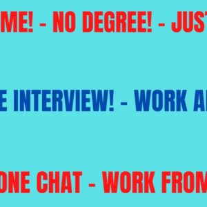 No Resume! No Degree! Just Apply! - Skip The Interview Work From Home Job | Non Phone Chat