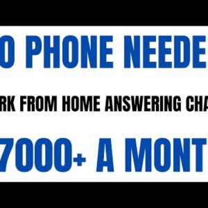 No Phone Needed | Work From Home Job Answering Chats | $7000+ A Month | Work At Home Job Hiring Now