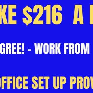 Make $216 A Day Work From Home Job | No Degree | Full Office Set Up Provided Work At Home Job 2022