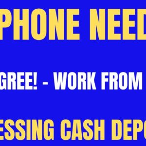 No Phone Needed | No Degree | Processing Check Deposits | Best Non Phone Work From Home Job Hiring