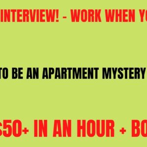 Skip The Interview - Work When You Want Work From Home Job | Apartment Mystery Shoppers | Make $50+