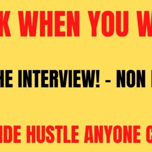 Work When You Want | Skip The Interview - Work From Home Job | Easy Side Hustle Anyone Can Do