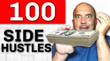 100 Side Hustle Ideas To Make $100 Or More Working From Home