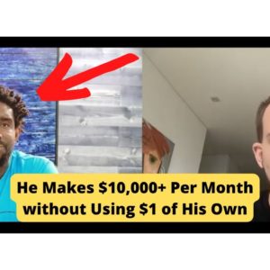 This REAL ESTATE INVESTOR Makes $10,000+ Per Month without Spending $1 of His Own