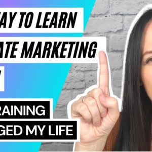 BEST Way to Learn Affiliate Marketing in 2021 | Make $10,000 per Month | THIS Course CHANGED MY LIFE