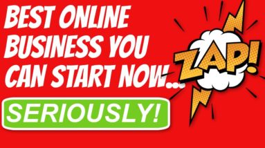 Best Work From Home Online Business You Can Start NOW!