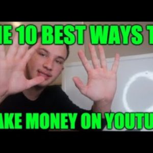 🖥The TOP 10 Ways YOU CAN Make Money w/ Your YouTube Channel (SIX FIGURE STRATEGY) 🎥