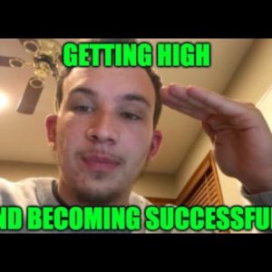 Can you ACTUALLY Get HIGH and Become SUCCESSFUL?