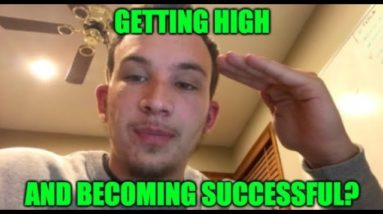 Can you ACTUALLY Get HIGH and Become SUCCESSFUL?