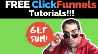 ClickFunnels Tutorials With FREE Funnels